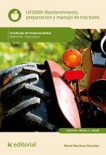 Mantenimiento, preparación y manejo de tractores. AGAF0108 - Fruticultura