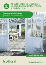 Instalaciones agrarias, su acondicionamiento, limpieza y desinfección. AGAU0108 - Agricultura ecológ