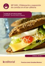 Elaboración y exposicion de comidas en el bar-cafetería. HOTR0508 - Servicios de bar y cafetería