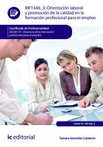 Orientación laboral y promoción de la calidad en la formación profesional para el empleo. SSCE0110 -