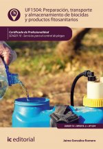 Preparación, transporte y almacenamiento de biocidas y productos fitosanitarios. SEAG0110 - Servicio