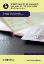 Gestión de reservas de habitaciones y otros servicios de alojamientos. HOTA0308 - Recepción en aloja