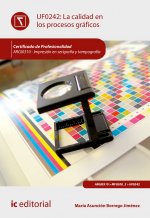 La calidad en los procesos gráficos. ARGI0310 - Impresión en serigrafía y tampografía