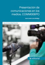 Presentación de comunicaciones en los medios. COMM008PO