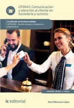 Comunicación y atención al cliente en hostelería y turismo. HOTA0208 - Gestión de pisos y limpieza e
