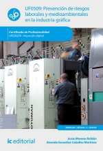 Prevención de riesgos laborales y medioambientales en la industria gráfica. ARGI0209 - Impresión dig