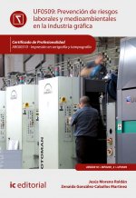 Prevención de riesgos laborales y medioambientales en la industria gráfica. ARGI0310 - Impresión en