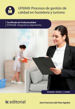 Procesos de gestión de calidad en hostelería y turismo. HOTA0308 - Recepción en alojamientos