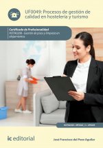 Procesos de gestión de calidad en hostelería y turismo. HOTA0208 - Gestión de pisos y limpieza en al