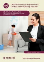 Procesos de gestión de calidad en hostelería y turismo. HOTG0108 - Creación y gestión de viajes comb
