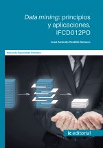 Data mining: principios y aplicaciones. IFCD012PO