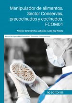 Manipulador de alimentos. Sector Conservas, precocinados y cocinados. FCOM01