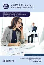 Técnicas de recepción y comunicación. ADGG0208 - Actividades administrativas en la relación con el c
