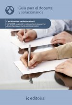 Atención sociosanitaria a personas dependientes en instituciones sociales. SSCS0208 Guía para el doc