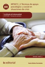Técnicas de apoyo psicológico y social en situaciones de crisis. SANT0208 - Transporte sanitario