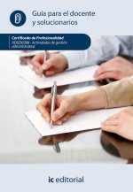 Actividades de gestión administrativa. ADGG0308 - Guía para el docente y solucionarios