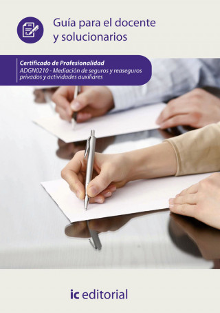 MEDIACION DE SEGUROS Y REASEGUROS PRIVADOS Y ACTIVIDADES AUX