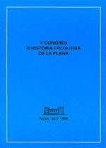 V CONGRES D'HISTORIA I FILOLOGIA DE LA PLANA