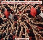 Història gràfica de la Colla Joves Xiquets de Valls