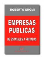 Empresas públicas de estatales a privadas