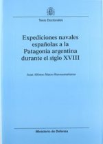 Expediciones navales españolas a la Patagonia argentina durante el siglo XVIII