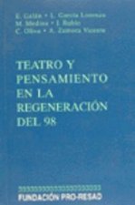 TEATRO Y PENSAMIENTO REGENERACION DEL 98