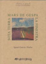 Mars de gespa/La finestra/Sota terra