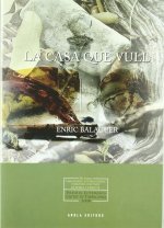 La casa que vull