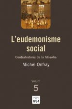 L'eudemonisme social (Contrahistòria de la filosofia, 5)