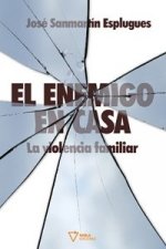 El enemigo en casa