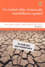 La verdad sobre el mercado inmobiliario español