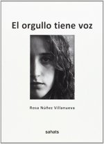 ORGULLO TIENE VOZ, EL