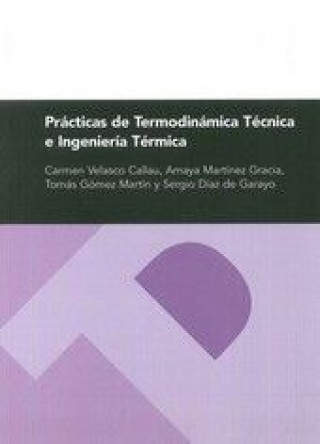 Prácticas de Termodinámica Técnica e Ingeniería Térmica