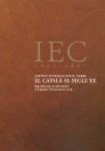 Simposi Internacional sobre el català al segle XX : balanç de la situació i perspectives de futur /