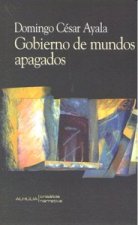 GOBIERNO DE MUNDOS APAGADOS