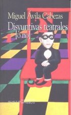 DISYUNTIVAS TEATRALES