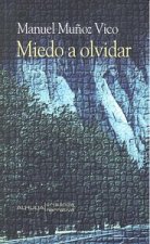 MIEDO A OLVIDAR
