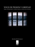 VOCES DE PRISIóN Y LIBERTAD