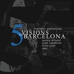 5 visions de Barcelona