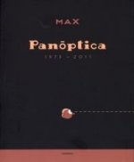 MAX, PANOPTICA 1973-2011