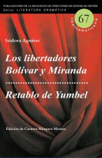 LIBERTADORES BOLIVAR Y MIRANDA ; RETABLO DE YUMBEL, LOS