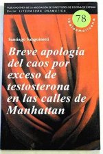 Breve apología del caos por exceso de testosterona en las calles de Manhattan
