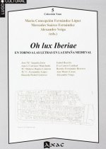OH LUX IBERIAE