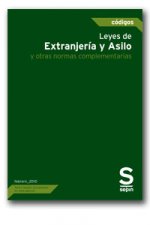 LEYES DE EXTRANJERIA Y ASILO Y NORMAS COMPLEMENTARIAS