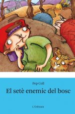 El seté enemic del bosc