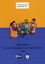 Hablemos de La enfermedad de Alzheimer