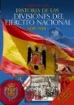HISTORIA DE LAS DIVISIONES EJERCITO NACIONAL 1936-1939