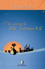 MIS AMIGOS LOS ANIMALES