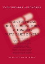 EL AJUSTE FISCAL DE LAS COMUNIDADES AUTONOMAS VISTO DESDE DE