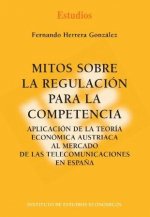 MITOS SOBRE LA REGULACION PARA LA COMPETENCIA.